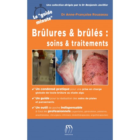 Brûlures et brûlés : soins et traitements